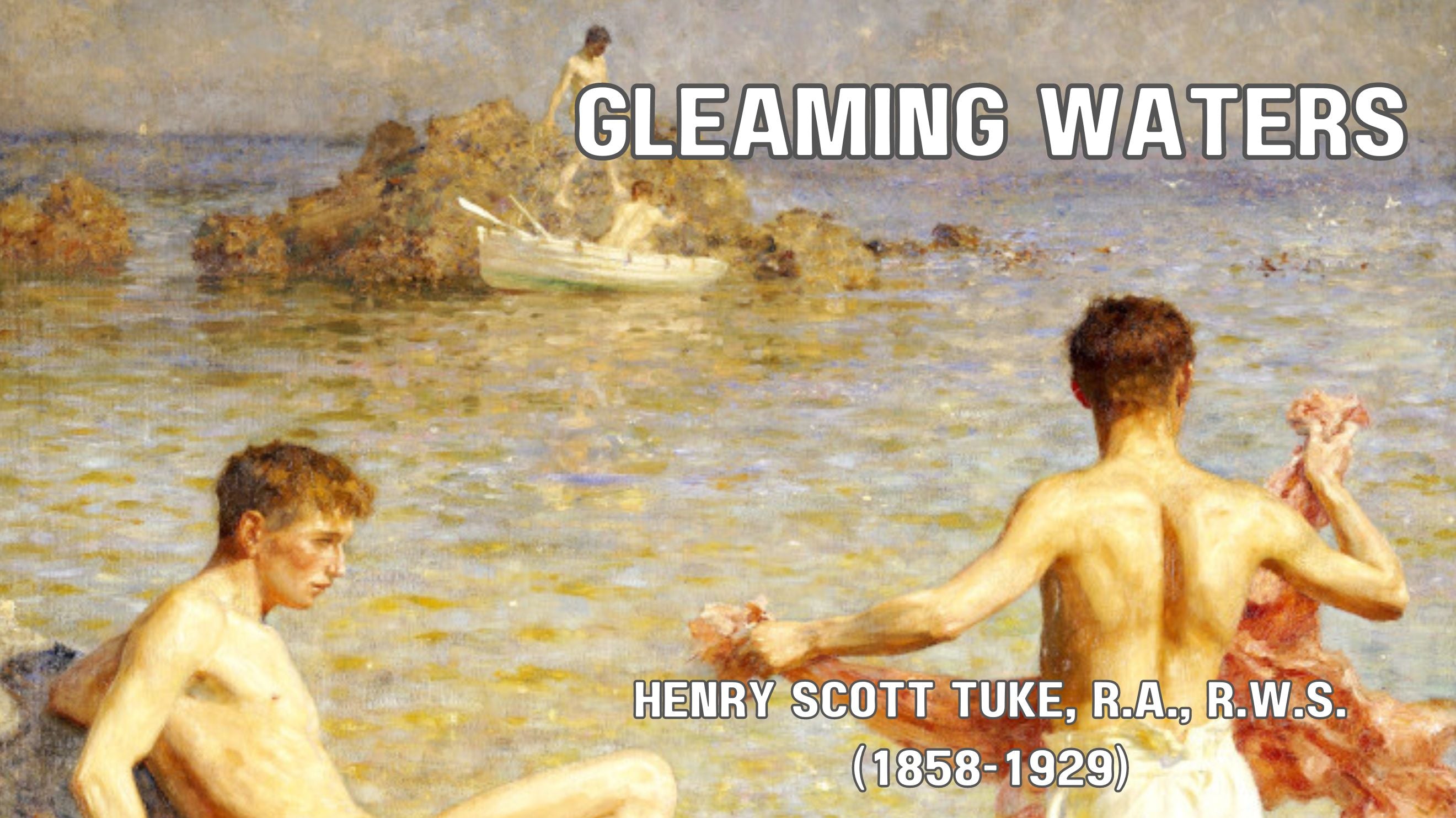 Rediscovering Henry Scott Tuke's Masterpiece: Gleaming Waters