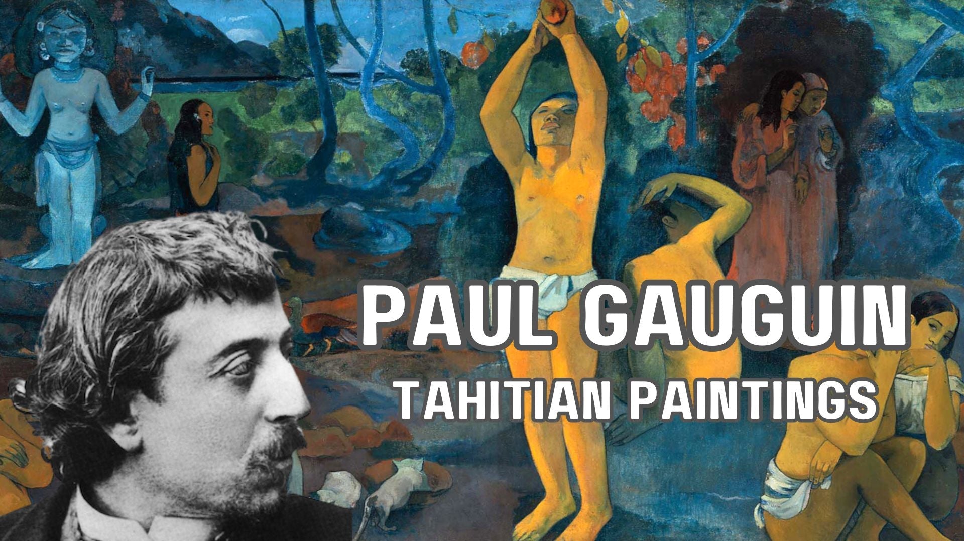 Paul Gauguin’s Tahitian Paintings: A Vision of Color and Mythology
