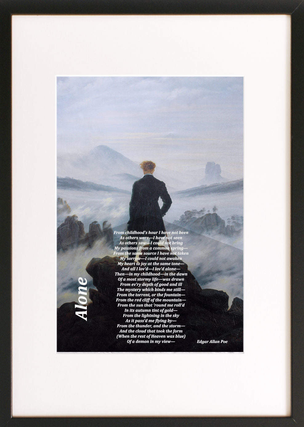 Alone, Edgar Allan Poe Poem on Caspar David Friedrich Print, Wanderer Above The Sea Of Fog