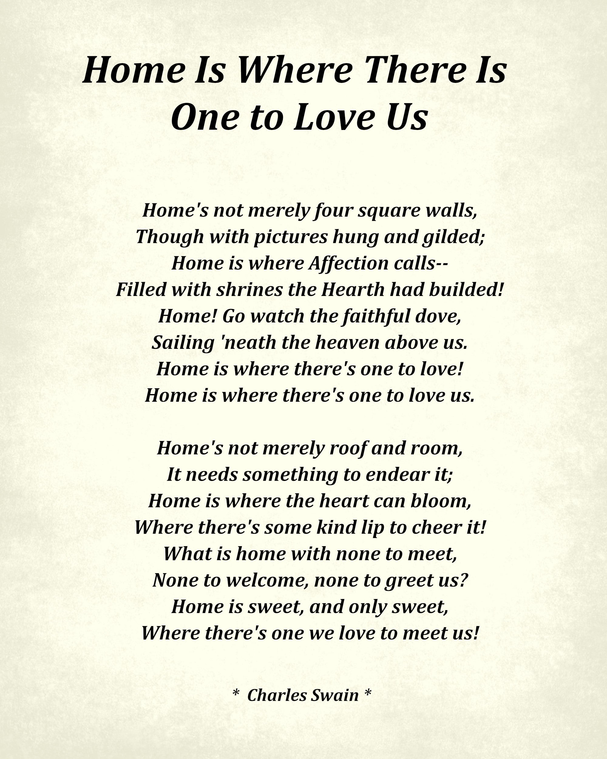 Home Is Where There Is One To Love Us Poem by Charles Swain, Typography Print
