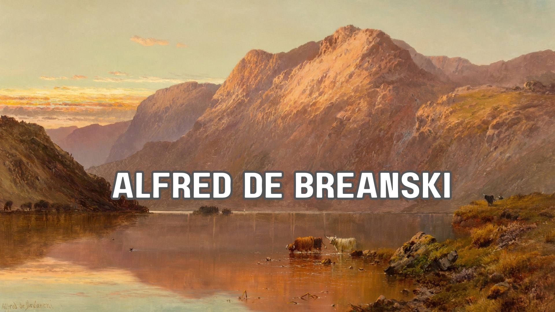 Alfred de Bréanski: The Master of British Landscape Painting