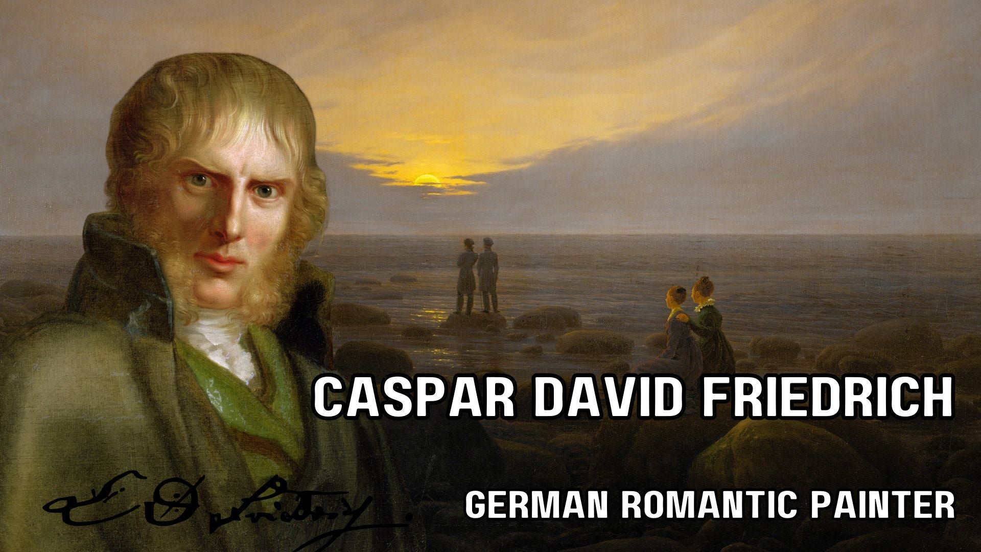 Caspar David Friedrich - Sublime Landscapes