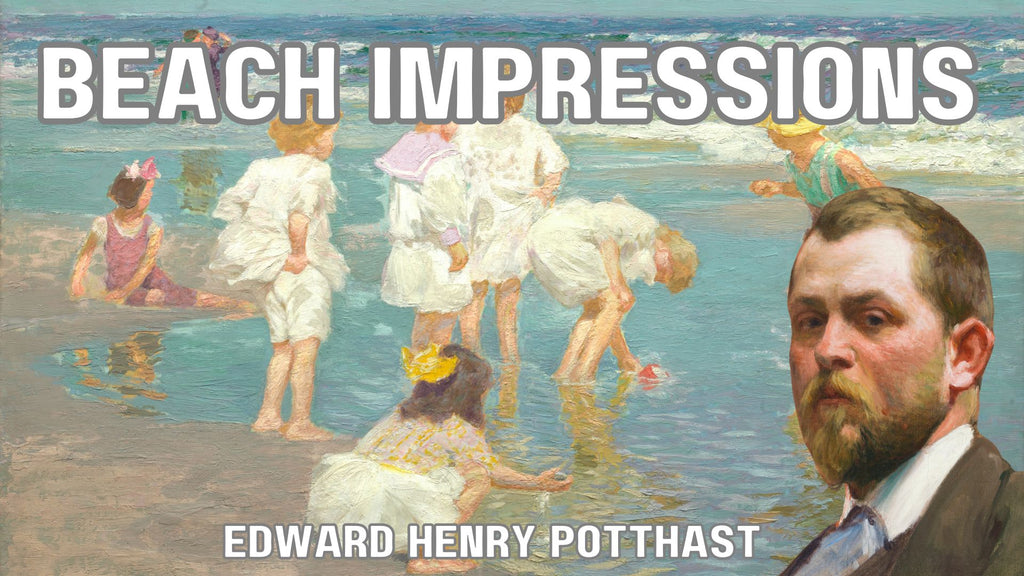 Edward Henry Potthast: American Impressionist