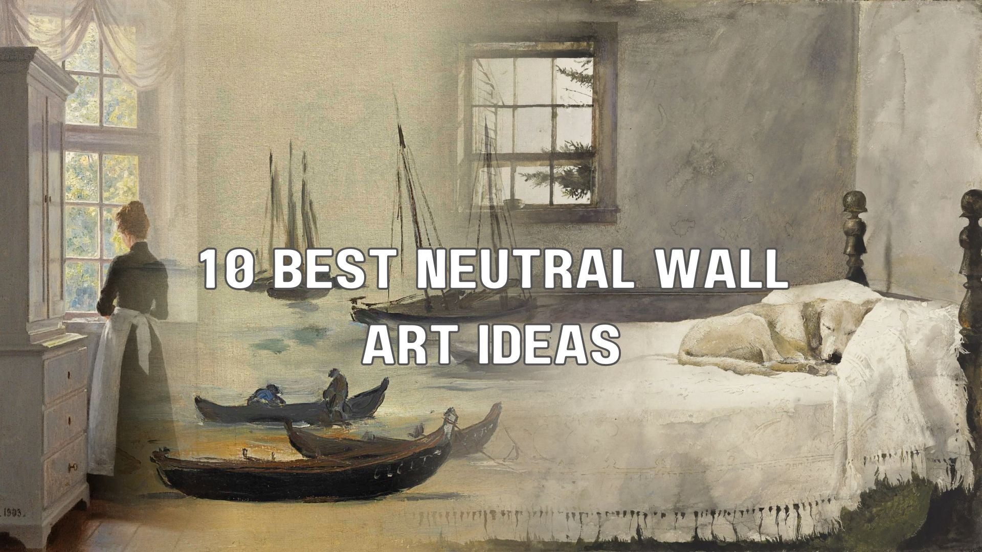 Best Wall Art Ideas for Neutral Tones: Top 10 Prints & Canvas Panels