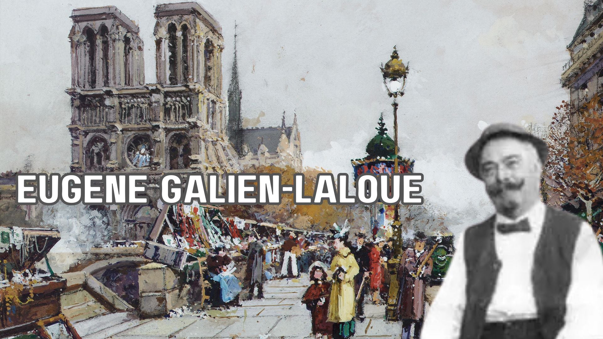 Eugène Galien-Laloue's Paris: A Journey Through Time in Gouache