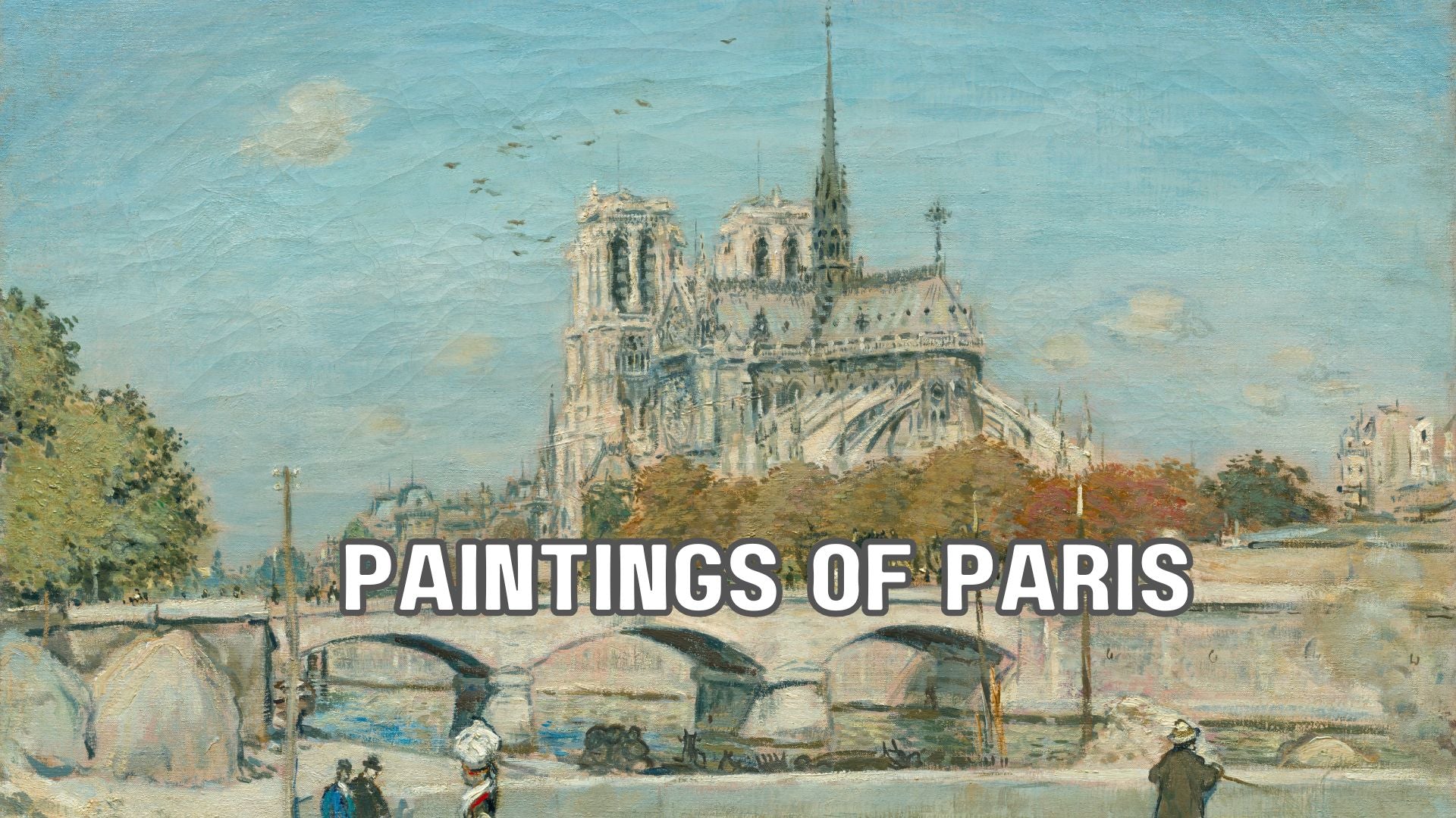 From Arc de Triomphe to Notre-Dame: Iconic Landmarks in 19th Century Paris Art