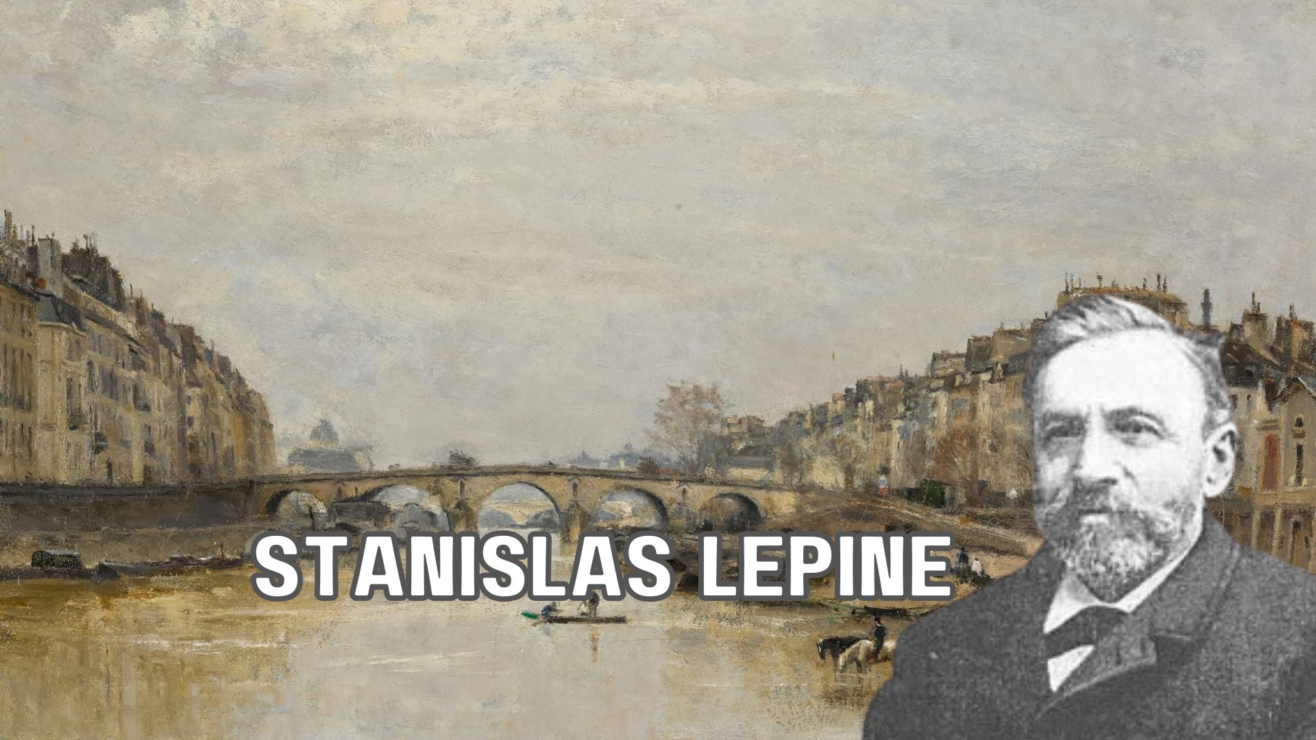 Stanislas Lépine: The Forgotten Master of Parisian Landscapes