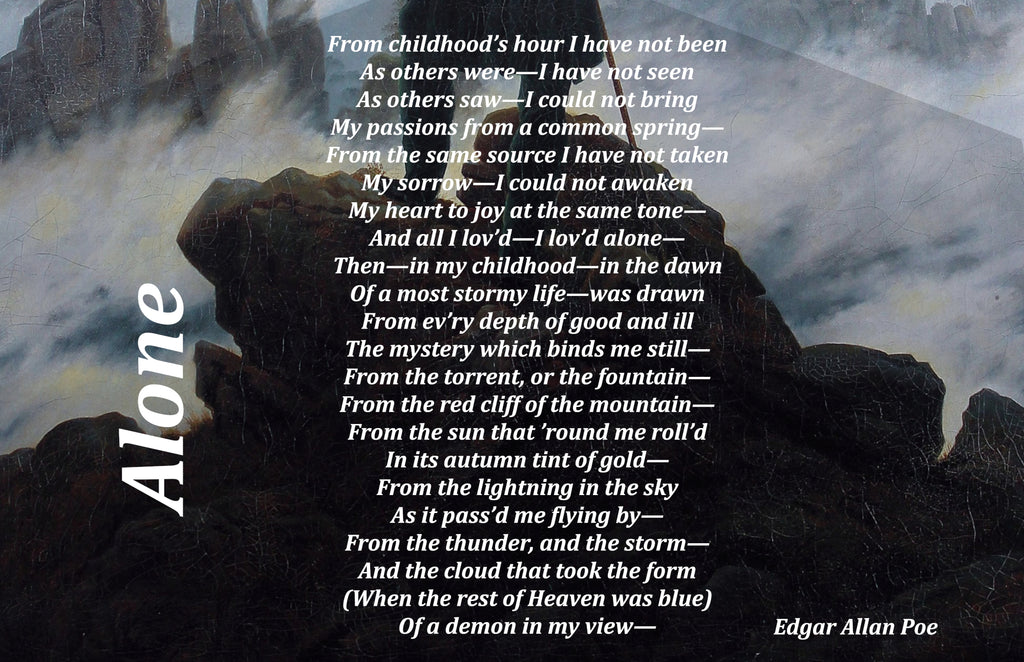 Alone, Edgar Allan Poe Poem on Caspar David Friedrich Print, Wanderer Above The Sea Of Fog