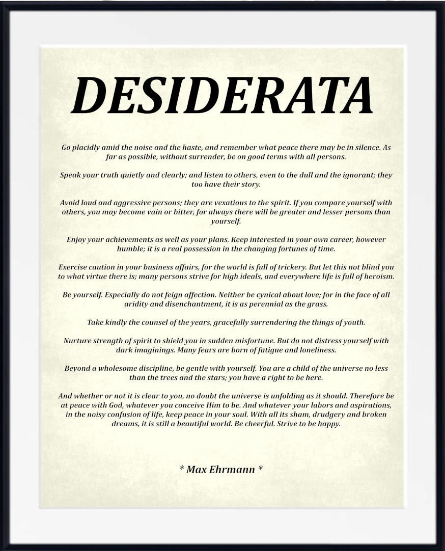 A typographic art print featuring the word 'DESIDERATA' in large black serif letters at the top, with a long list of descriptive principles printed below in smaller black text on a warm off-white background, all centered within a black border.