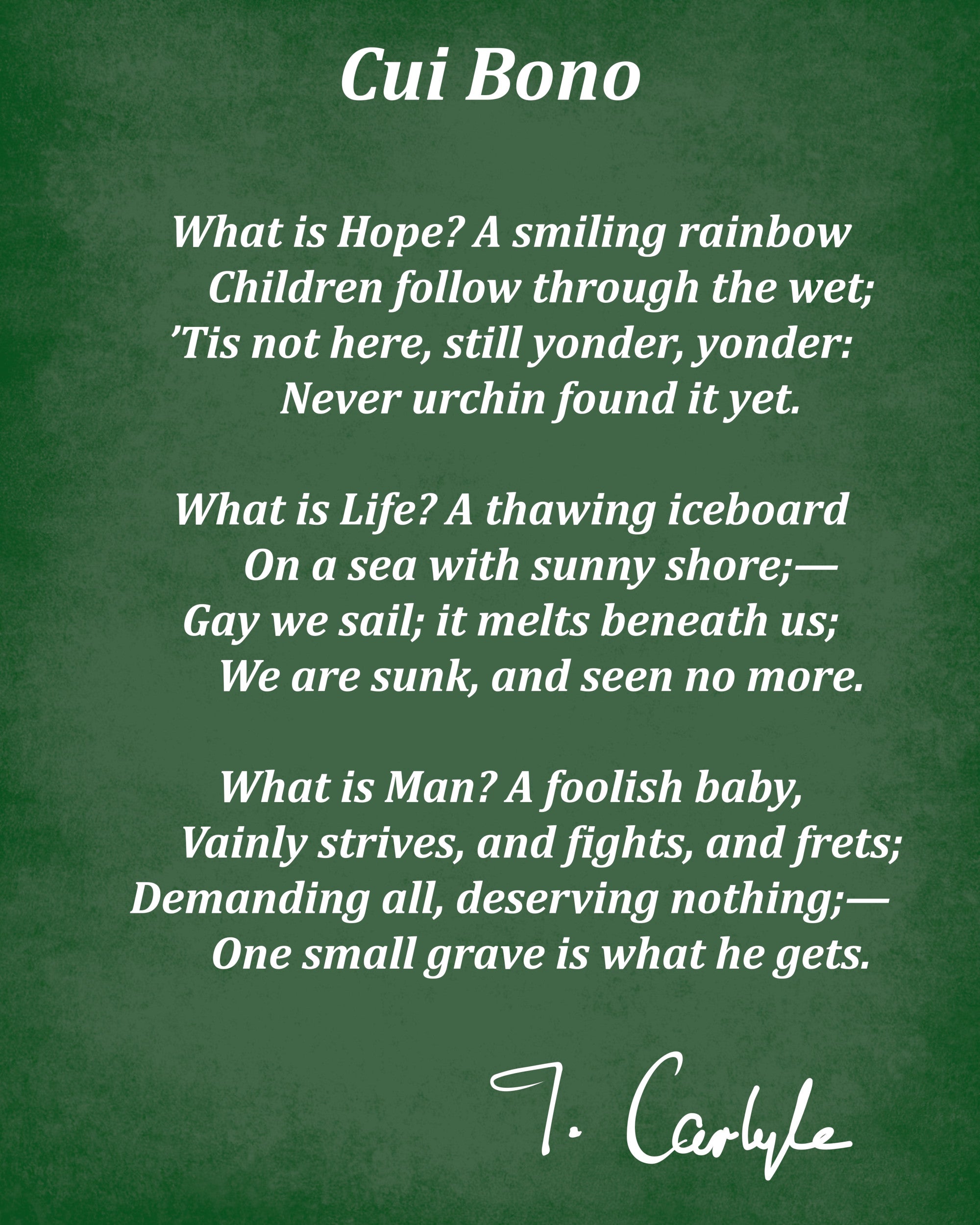 Cui Bono Poem By Thomas Carlyle, Typography Print