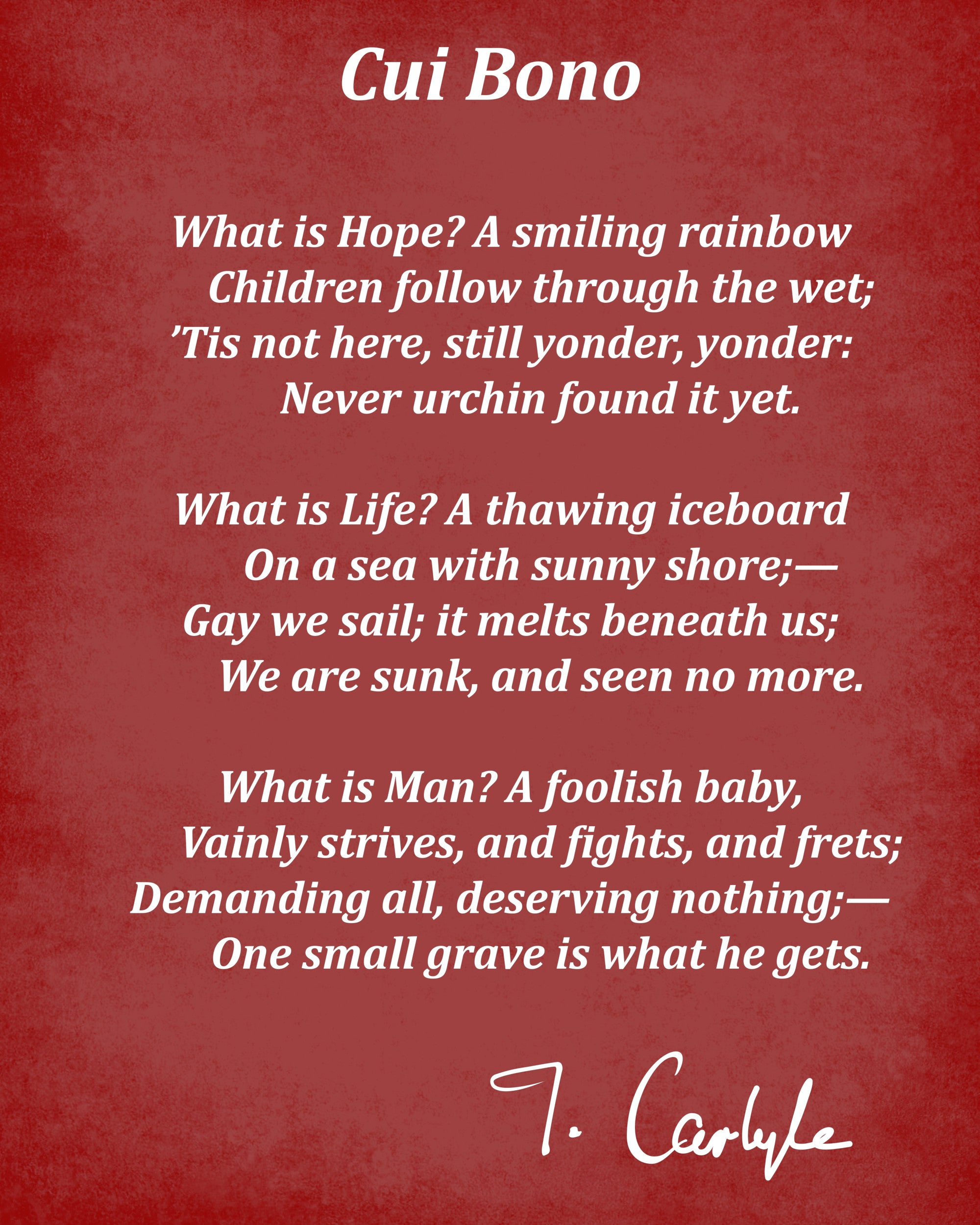 Cui Bono Poem By Thomas Carlyle, Typography Print