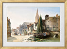 William Callow Print, A view of St Pier, Caen, France (1865) in a gold frame