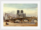 William Callow Print, Notre Dame, Paris (1835) in a white frame