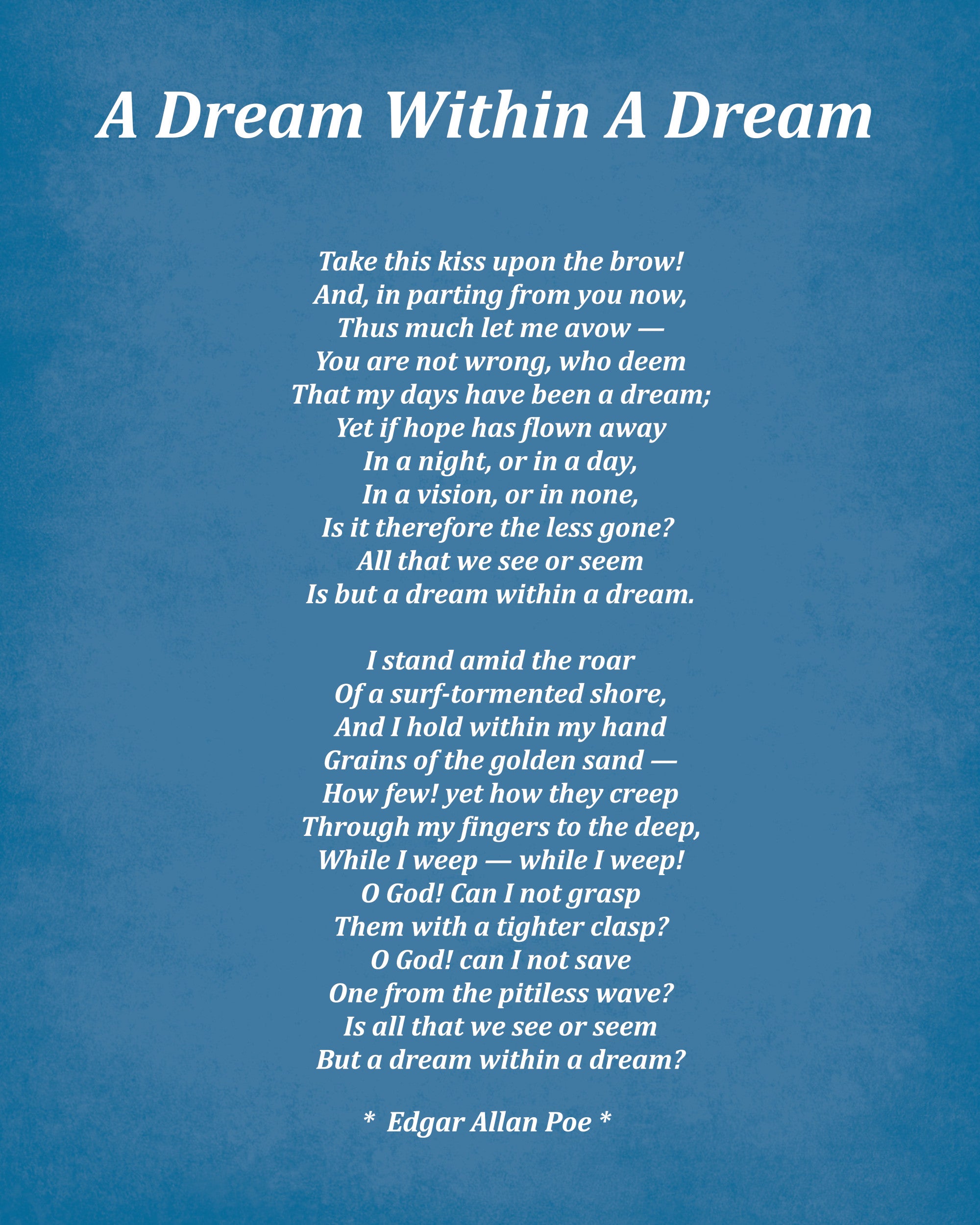 A Dream Within A Dream Poem by Edgar Allan Poe, Typography Print