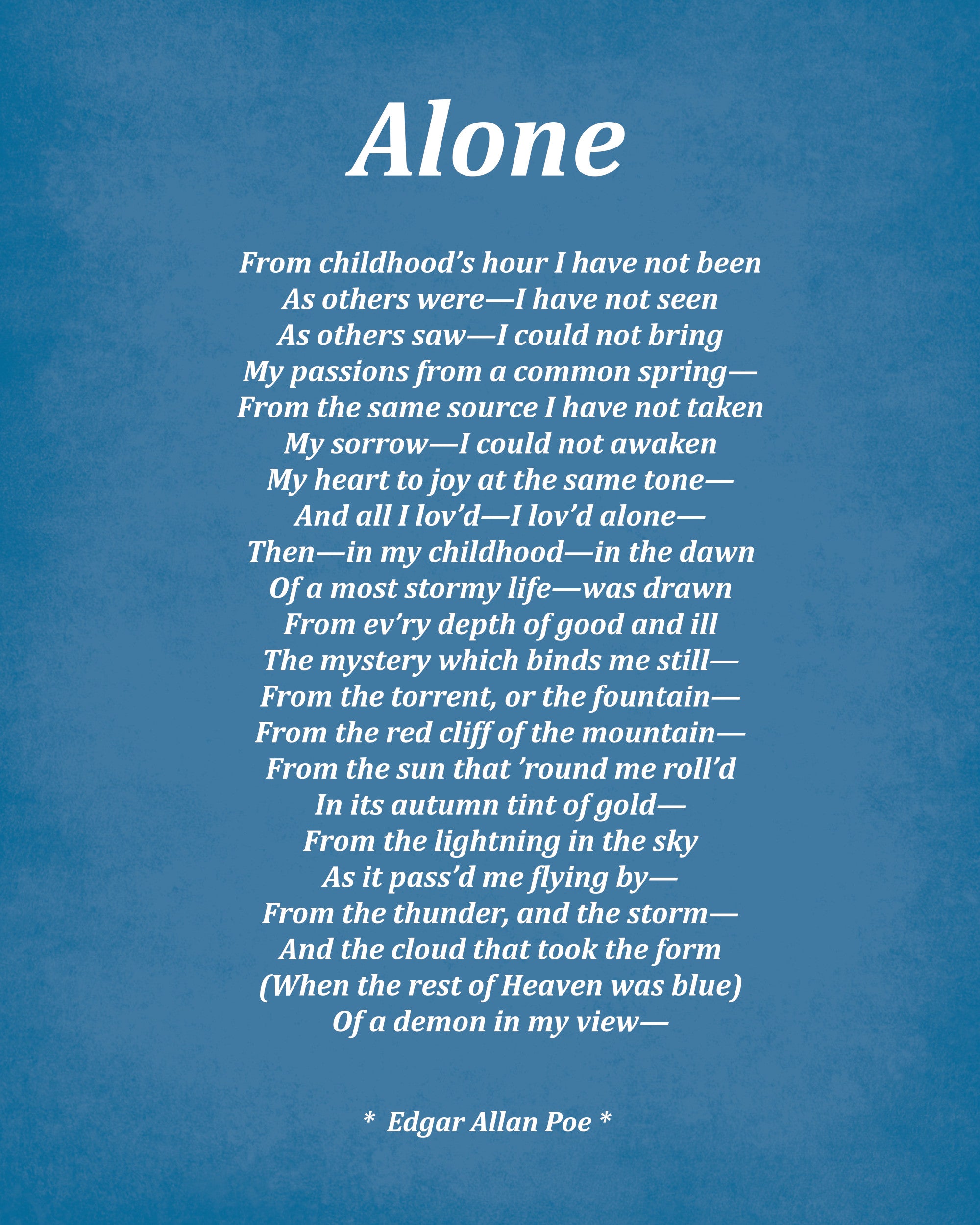 Alone Poem by Edgar Allan Poe, Typography Print