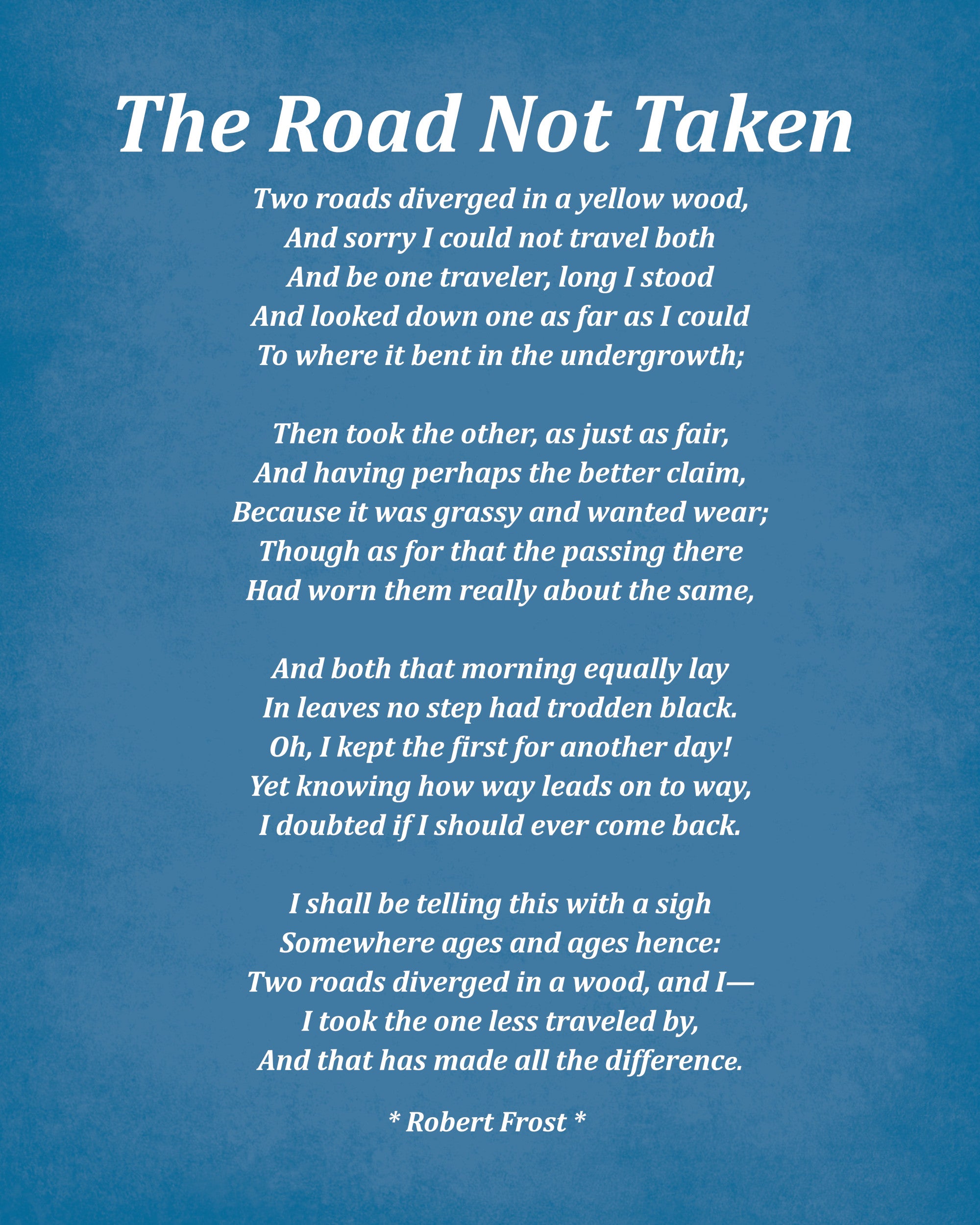 The Road Not Taken Poem by Robert Frost, Typography Print