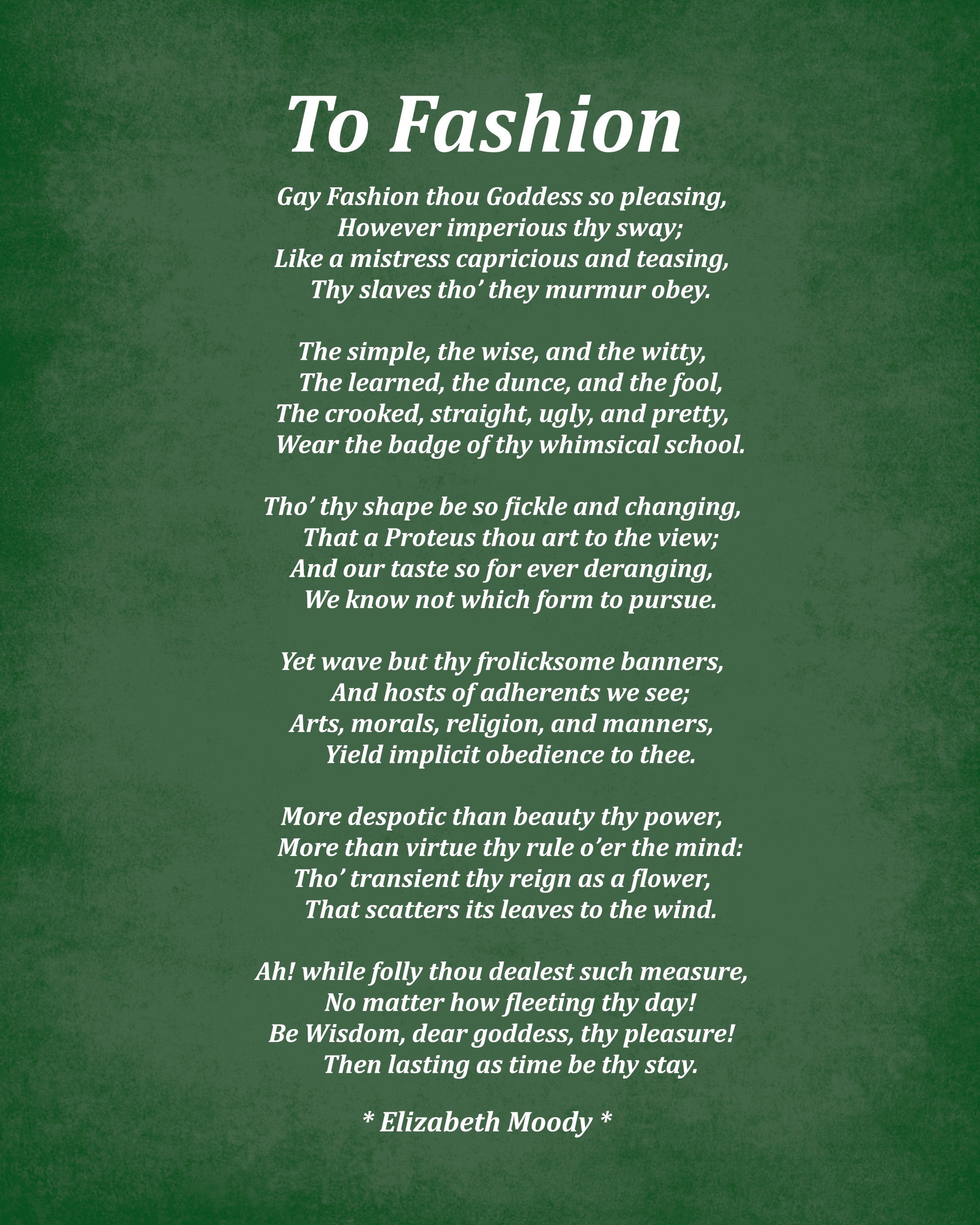 To Fashion Poem by Elizabeth Moody, Typography Print